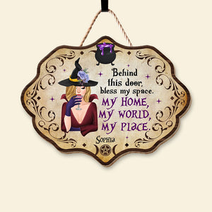 Behind This Door, Bless My Space-Personalized Wood Sign-Halloween Gifts-Witch Wood Sign - Wood Sign - GoDuckee