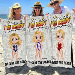 I'm Ready To Save The Beach-Personalized Beach Towel- Gifts For Friends- Friends Beach Towel-01htqn200723pa - Beach Towel - GoDuckee