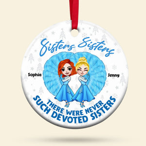 Sisters Sisters Christmas, Personalized Ornament, Chritsmas Gifts For Sisters, 03NAPO101023HH - Ornament - GoDuckee