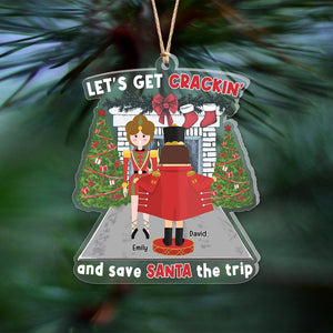 Let's Get Crackin And Save Santa The Trip-Personalized Ornament - Acrylic Custom Shape Ornament- Gift For Him/ Gift For Her- Christmas Gift- Couple Ornament-PW17-AONMT-01qhqn310823 - Ornament - GoDuckee