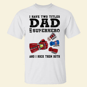 Father, I Rock Them Both, Personalized Shirt, Gifts For Dad, 05DNPO180523HA - Shirts - GoDuckee