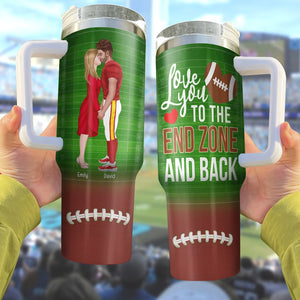 Love You To the End Zone And Back-Personalized 40oz Tumbler With Handle-04toqn061223pa - Tumbler Cup - GoDuckee