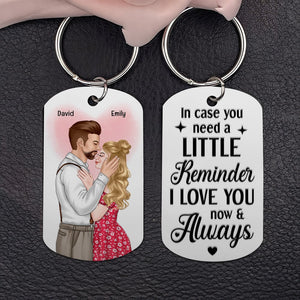 Couple, In Case You Need A Little Reminder, Personalized Keychain, Couple Gifts - Keychains - GoDuckee