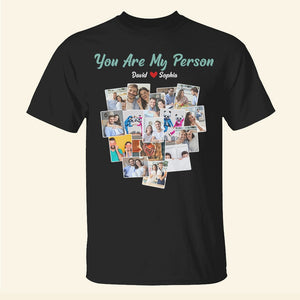 Couple, You Are My Person, Personalized Shirt, Valentine Gift, Couple Gift, 02KAPO211223 - Shirts - GoDuckee