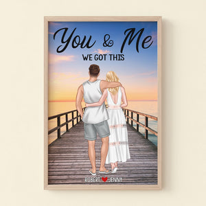 Couple, You And Me We Got This, Personalized Poster, Gift For Couple, 03PGPO240723TM - Poster & Canvas - GoDuckee
