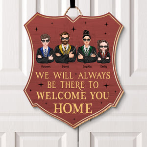 We Will Always Be There To Welcome You Home-Personalized Wood Sign- Gift For Family- Family Wood Sign-happyc-03ohqn050823tm - Wood Sign - GoDuckee