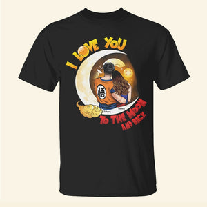 Couple, I Love You, To The Moon And Back, Personalized Shirt, Valentine Gift, Couple Gift, 04HTPO221223HH - Shirts - GoDuckee