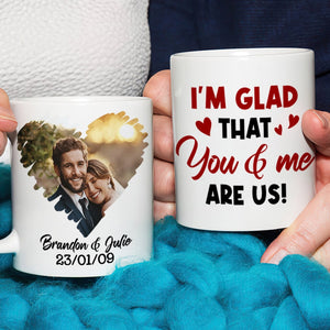 That You and Me Are Us, Custom Photo Coffee Mug, Valentine Gifts, Gifts For Couples - Coffee Mug - GoDuckee