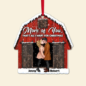 Couple, More Of You, Personalized Ornament, Chritsmas Gifts For Couple - Ornament - GoDuckee