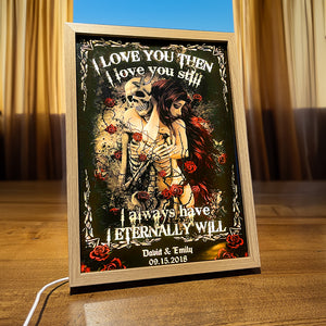 I Love You Then, Couple Gift , Personalized Light Frame, Skull Couple Light Frame - Poster & Canvas - GoDuckee
