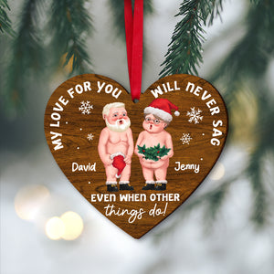 My Love For You Will Never Sag Custom Shape Wood Ornament 05natn091123 - Ornament - GoDuckee