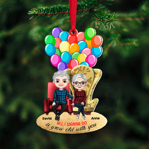 All I Wanna Do Is Grow Old With You, Personalized 03OHTN101023HH Acrylic Ornament, Christmas Gift For Couple - Ornament - GoDuckee