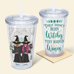 They Didn't Burn Witches, Gift For Witch Lover, Personalized Acrylic Tumbler, Feminist Witches Tumbler, Halloween Gift - Tumbler Cup - GoDuckee