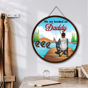 Personalized Gifts For Dad Wood Sign We're Hooked On Daddy - Wood Signs - GoDuckee