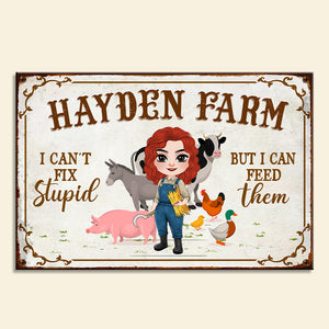 I Can't Fix Stupid But I Can Feed Them, Gift For Farmer, Personalized Metal Sign, Farmer Animal Metal Sign - Metal Wall Art - GoDuckee