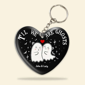 Till We're Ghosts, Couple Gift, Personalized Keychain, Ghost Couple Keychain - Keychains - GoDuckee
