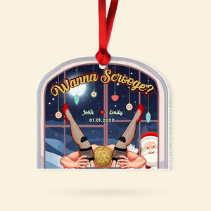 Wanna Scrooge, Couple Gift, Personalized Acrylic Ornament, Naughty Couple Ornament, Christmas Gift - Ornament - GoDuckee