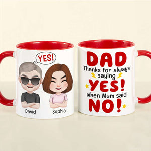 Personalized Coffee Mug - Dad thanks for always saying yes - Coffee Mug - GoDuckee