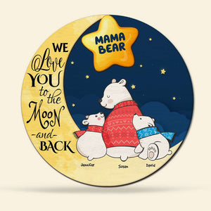 Personalized Gifts For Mom Wood Sign We Love You To The Moon And Back - Wood Signs - GoDuckee