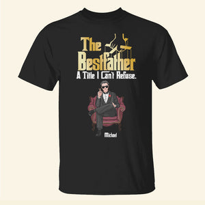 The Best Father A Title I Can't Refuse Personalized Shirt 01NAPO290523HA - Shirts - GoDuckee