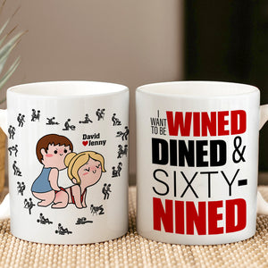 Personalized Gifts For Couple Coffee Mug I Want To Be Wined Dined And Sixty-Nined - Coffee Mug - GoDuckee