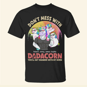 Don't Mess With Dadacorn 03dnpo080623 Personalized Shirt - Shirts - GoDuckee