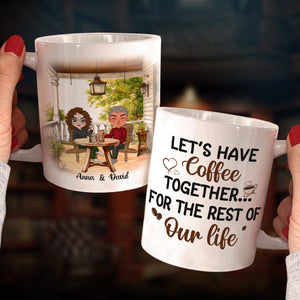 Let's Have Coffee Together For The Rest Of Our Life, Personalized Coffee Mug, Anniversary Couple Gift - Coffee Mug - GoDuckee