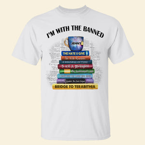 I'm With The Banned, Gift For Book Lover, Personalized Shirt, Custom Title Book Shirt - Shirts - GoDuckee