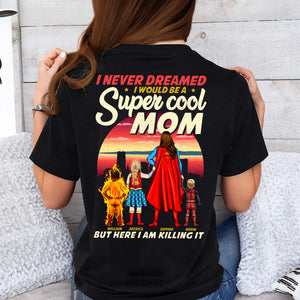 Personalized Gifts For Mom Shirt Super Cool Mom 05acdt030424pa - 2D Shirts - GoDuckee