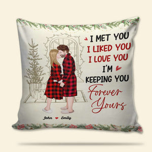 I Met You, I Liked You, I Love You, Couple Gift, Personalized Square Pillow, Kissing Couple Pillow, Christmas Gift - Pillow - GoDuckee