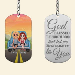 God Blessed The Broken Road That Led Me Straight To You-Personalized Stainless Steel Engraved Keychain -Gift For Him/ Gift For Her- Couple Keychain - Keychains - GoDuckee