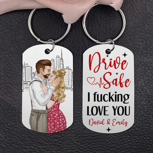 Drive Safe I Love You-Personalized Stainless Steel Keychain- Gift For Couple- Couple Stainless Steel Keychain - Keychains - GoDuckee