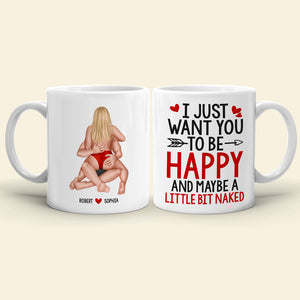 Romantic Couple, I Just Want You To Be Happy, Personalized Coffee Mug, Couple Gifts, Gifts For Him, Gifts For Her - Coffee Mug - GoDuckee
