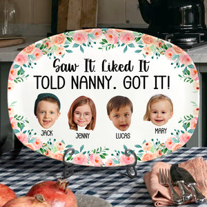 Custom Photo Gifts For Grandma Plate 04hutn280225 Saw It Like It Told Nanny Got It - Plates - GoDuckee