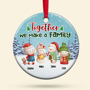 Together We Make A Family, Gift For Family, Personalized Ornament, Snowman Family Ornament, Christmas Gift 03PGHN180723 - Ornament - GoDuckee