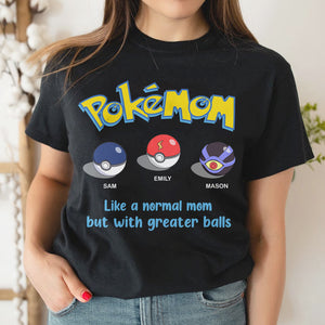 Personalized Gifts For Mom Shirt Like A Normal Mom But With Greater Balls 02OHMH190224 - 2D Shirts - GoDuckee