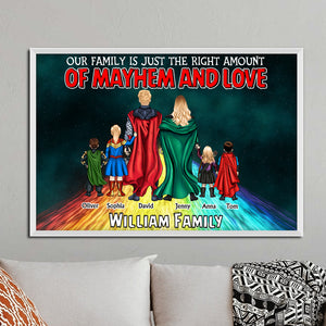 Personalized Gifts For Family Canvas Print Our Family Is Just The Right Amount Of Mayhem And Love 04QHTN170124PA - Canvas Print - GoDuckee