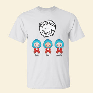 Family Of All Things, Personalized T-shirt Hoodie Sweatshirt Gift For Father's Day - Shirts - GoDuckee