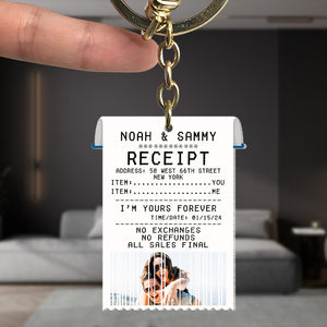 Funny Couple Custom Photo Receipt Keychain, I'm Yours Forever No Exchanges No Refunds All Sales Final, Valentine's Gifts, Anniversary Gifts - Keychains - GoDuckee