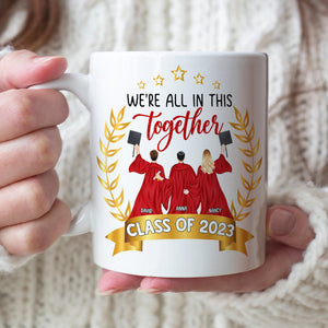 We're All In This Together, Personalized White Mug, Gifts For Graduation - Coffee Mug - GoDuckee