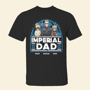 Imperial Dad, Gift For Dad, Personalized Shirt, Dad And Kids Shirt, Father's Day Gift 04HUHN100523TM - Shirts - GoDuckee