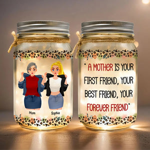 Personalized Gifts For Mom Mason Jar Light 03totn130125pa Mother Is Your Forever Friend - Drink Jar - GoDuckee