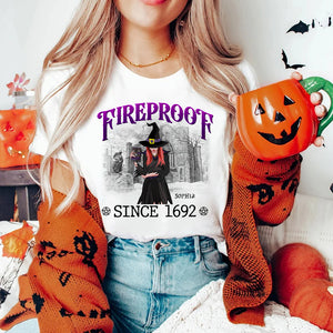 Fireproof Since 1692- Personalized Shirt- Gift For Halloween- Witch Shirt - Shirts - GoDuckee