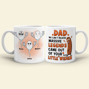 Massive Legends Came Out Of Your Little Wiener Personalized Mug, Gift For Father's Day - Coffee Mug - GoDuckee