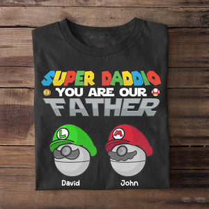 You Are Our Father, Personalized Dad Shirt, Gift For Dad, 03hutn120623 - Shirts - GoDuckee