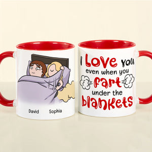 I Love You Even When You Fart Under The Blankets-Personalized Coffee Mug- Gift For Couple- Funny Couple Mug - Coffee Mug - GoDuckee