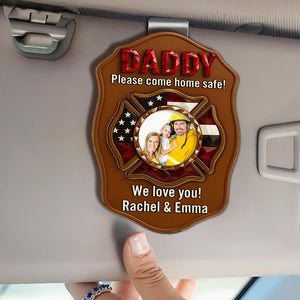 Drive Safe, Firefighter Police Dad Car Visor Clip Custom Photo Gifts 05NADT280525 - Car Visor Clip - GoDuckee