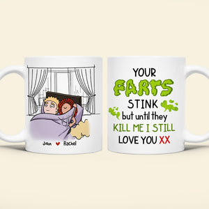 Your Farts Stink But Until They Kill Me, Personalized Coffee Mug, Funny Couple Gift - Coffee Mug - GoDuckee