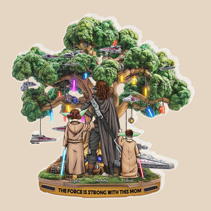 Personalized Gifts For Mom Custom Shaped Acrylic Plaque, Force Is Strong 02TGQN240325HHHG - Shaped Plaques - GoDuckee