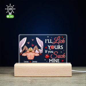 I'll Lick Yours If You Suck Mine Personalized 3D Led Light Gift For Couple - Led Night Light - GoDuckee